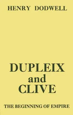 Dodwell |  Dupleix and Clive | Buch |  Sack Fachmedien