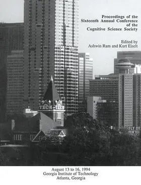 Ram / Eiselt |  Proceedings of the Sixteenth Annual Conference of the Cognitive Science Society | Buch |  Sack Fachmedien