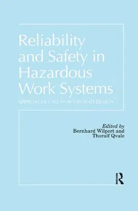 Bernhard Wilpert Technische Universitaet | Reliability and Safety In Hazardous Work Systems | Buch | 978-1-138-87701-6 | sack.de