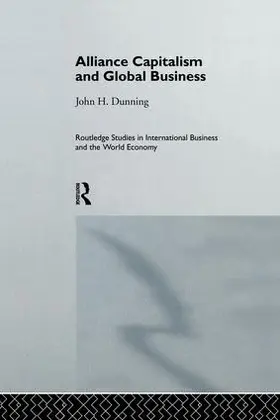 Dunning |  Alliance Capitalism and Global Business | Buch |  Sack Fachmedien