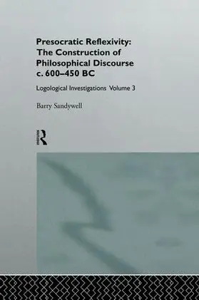 Sandywell | Presocratic Reflexivity | Buch | 978-1-138-87996-6 | sack.de