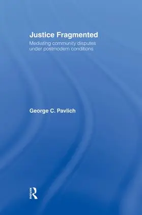 Pavlich | Justice Fragmented | Buch | 978-1-138-87999-7 | sack.de