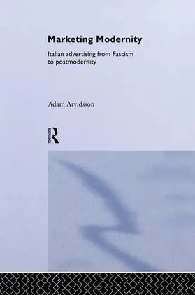 Arvidsson | Marketing Modernity | Buch | 978-1-138-88002-3 | www2.sack.de