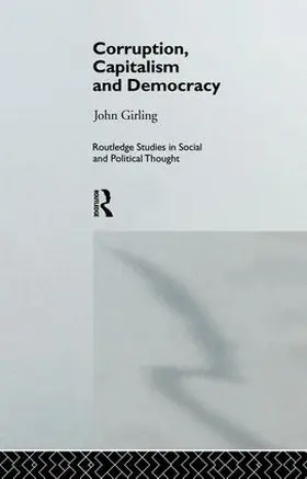 Girling | Corruption, Capitalism and Democracy | Buch | 978-1-138-88007-8 | sack.de