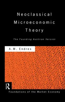 Endres |  Neoclassical Microeconomic Theory | Buch |  Sack Fachmedien