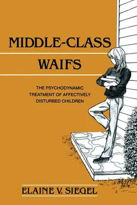 Siegel | Middle-Class Waifs | Buch | 978-1-138-88153-2 | www2.sack.de