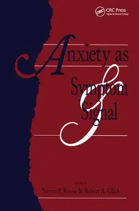 Roose / Glick | Anxiety as Symptom and Signal | Buch | 978-1-138-88156-3 | sack.de