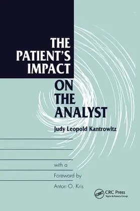 Kantrowitz |  The Patient's Impact on the Analyst | Buch |  Sack Fachmedien