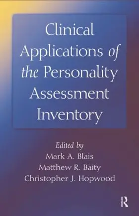 Blais / Baity | Clinical Applications of the Personality Assessment Inventory | Buch | 978-1-138-88174-7 | sack.de