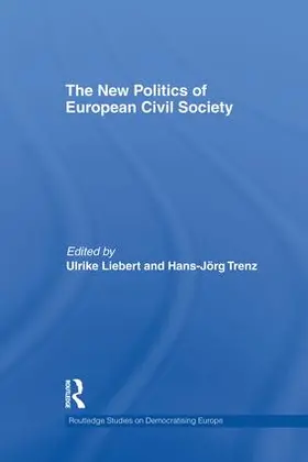 Liebert / Trenz |  The New Politics of European Civil Society | Buch |  Sack Fachmedien