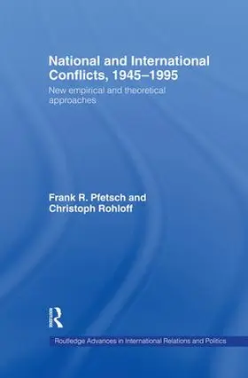 Pfetsch / Rohloff | National and International Conflicts, 1945-1995 | Buch | 978-1-138-88222-5 | sack.de