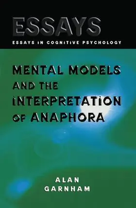 Garnham |  Mental Models and the Interpretation of Anaphora | Buch |  Sack Fachmedien