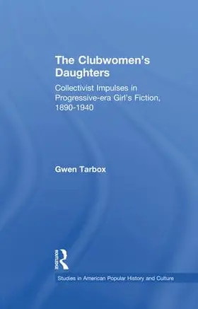 Tarbox |  The Clubwomen's Daughters | Buch |  Sack Fachmedien