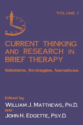 Matthews / Edgette |  Current Thinking and Research in Brief Therapy | Buch |  Sack Fachmedien