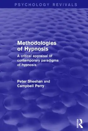 Sheehan / Perry | Methodologies of Hypnosis (Psychology Revivals) | Buch | 978-1-138-88495-3 | sack.de