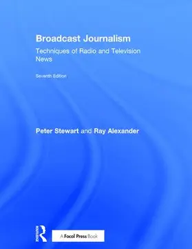 Stewart / Alexander |  Broadcast Journalism | Buch |  Sack Fachmedien
