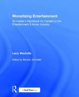 Wacholtz |  Monetizing Entertainment | Buch |  Sack Fachmedien