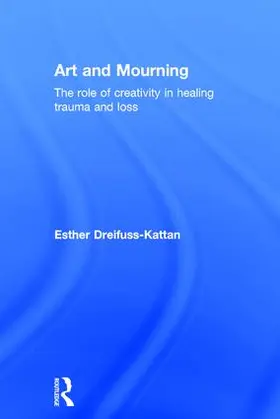 Dreifuss-Kattan | Art and Mourning | Buch | 978-1-138-88693-3 | www2.sack.de