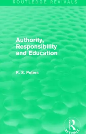 Peters |  Authority, Responsibility and Education | Buch |  Sack Fachmedien