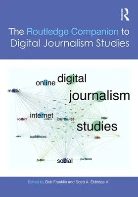 Franklin / Eldridge II |  The Routledge Companion to Digital Journalism Studies | Buch |  Sack Fachmedien