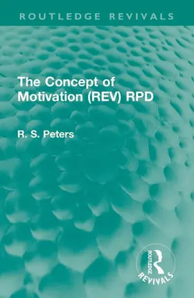 Peters |  The Concept of Motivation (REV) RPD | Buch |  Sack Fachmedien