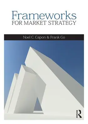 Capon / Go |  Frameworks for Market Strategy | Buch |  Sack Fachmedien