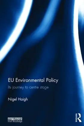 Haigh | EU Environmental Policy | Buch | 978-1-138-89030-5 | www2.sack.de