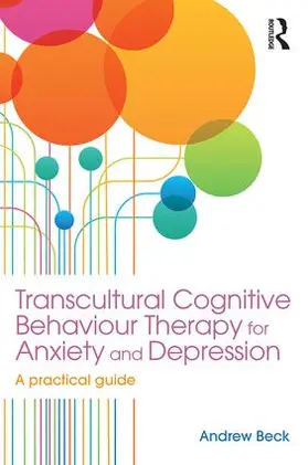 Beck |  Transcultural Cognitive Behaviour Therapy for Anxiety and Depression | Buch |  Sack Fachmedien