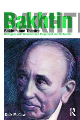 Mccaw |  Bakhtin and Theatre | Buch |  Sack Fachmedien
