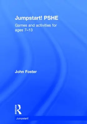 Foster | Jumpstart! PSHE | Buch | 978-1-138-89220-0 | sack.de