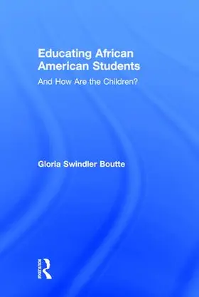 Boutte |  Educating African American Students | Buch |  Sack Fachmedien