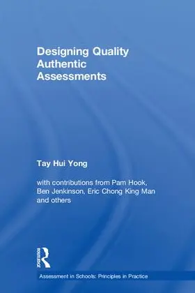 Hui Yong |  Designing Quality Authentic Assessments | Buch |  Sack Fachmedien