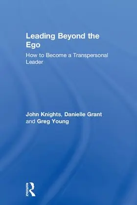 Young / Knights / Grant | Leading Beyond the Ego | Buch | 978-1-138-89767-0 | sack.de