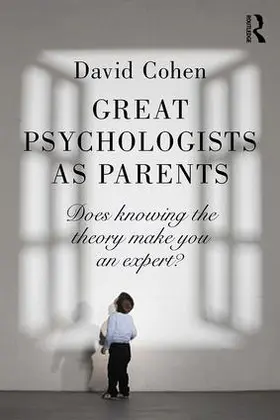 Cohen | Great Psychologists as Parents | Buch | 978-1-138-89991-9 | www2.sack.de