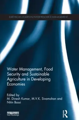 Kumar / Sivamohan / Bassi |  Water Management, Food Security and Sustainable Agriculture in Developing Economies | Buch |  Sack Fachmedien