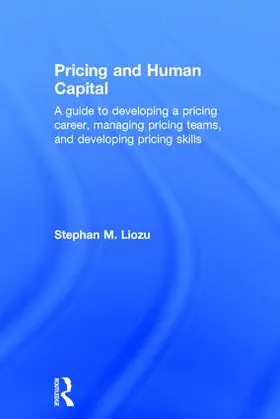 Liozu |  Pricing and Human Capital | Buch |  Sack Fachmedien