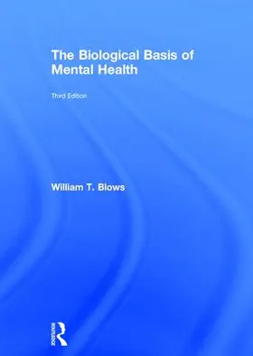 Blows |  The Biological Basis of Mental Health | Buch |  Sack Fachmedien