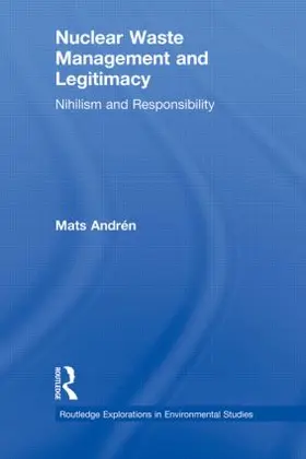 Andrén |  Nuclear  Waste Management and Legitimacy | Buch |  Sack Fachmedien