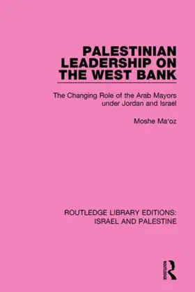 Ma'oz / Maoz |  Palestinian Leadership on the West Bank | Buch |  Sack Fachmedien