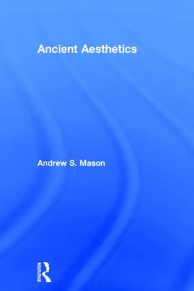 Mason |  Ancient Aesthetics | Buch |  Sack Fachmedien