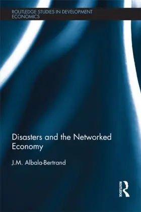 Albala-Bertrand |  Disasters and the Networked Economy | Buch |  Sack Fachmedien