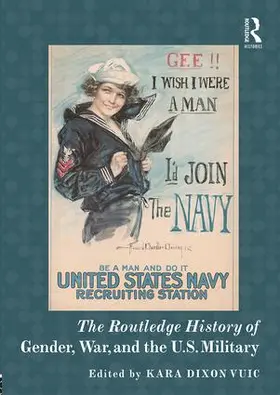 Vuic |  The Routledge History of Gender, War, and the U.S. Military | Buch |  Sack Fachmedien