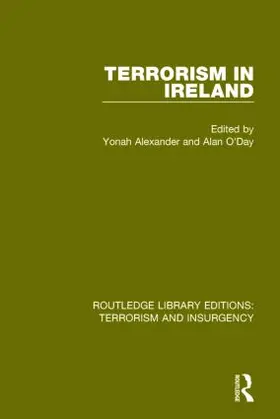 Alexander / O'Day |  Terrorism in Ireland (Rle: Terrorism & Insurgency) | Buch |  Sack Fachmedien