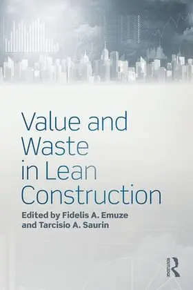 Emuze / Saurin |  Value and Waste in Lean Construction | Buch |  Sack Fachmedien