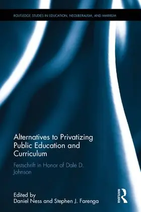 Ness / Farenga |  Alternatives to Privatizing Public Education and Curriculum | Buch |  Sack Fachmedien