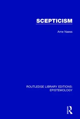 Naess |  Scepticism | Buch |  Sack Fachmedien