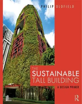 Oldfield | The Sustainable Tall Building | Buch | 978-1-138-90594-8 | www2.sack.de