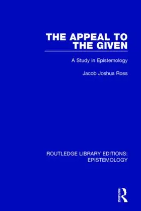 Ross |  The Appeal to the Given | Buch |  Sack Fachmedien