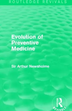 Newsholme |  Evolution of Preventive Medicine | Buch |  Sack Fachmedien