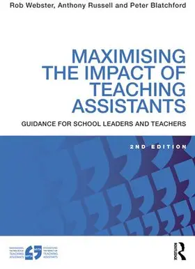 Webster / Russell / Blatchford |  Maximising the Impact of Teaching Assistants | Buch |  Sack Fachmedien